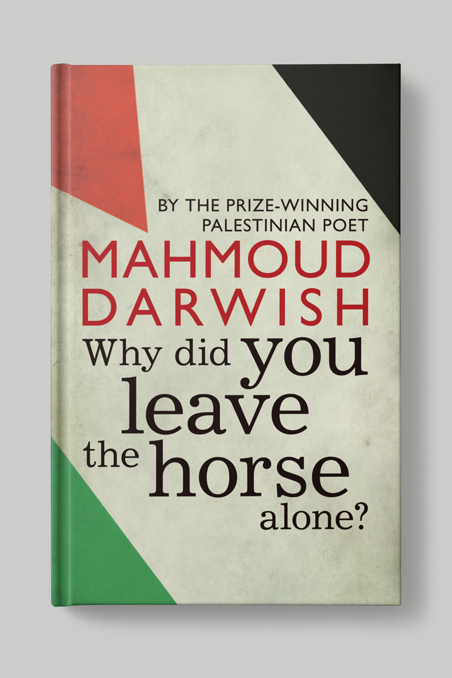 Front book cover to Why Did You Leave the Horse Alone?, showing the title against the background of the Palestine flag